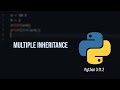 Python tutorial #28 | Multiple Inheritance  | Method Resolution Order (MRO)