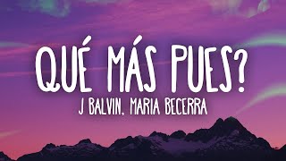 J. Balvin, Maria Becerra - Qué Más Pues?  Playlist | Karol G, Maluma, J Balvin M