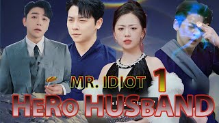 mr IDIOT hero husband hindi | KOREAN DARAMA HINDI Part 1