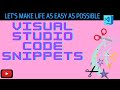 Visual Studio Code Snippets in 4 Minutes [2021]