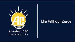Life Without Zeros - AIC'20 Level 1