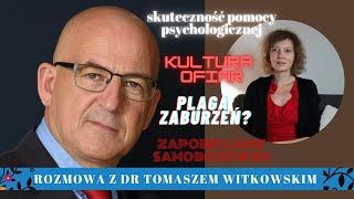 Rozmowa z psychologiem dr Tomaszem Witkowskim. Krytycznie o kulturze i zdrowiu psychicznym.