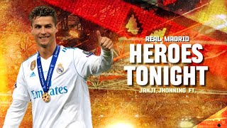 Cristiano Ronaldo ➤ "Heroes Tonight" | Real Madrid | Crazy skills, Assists & Goals | HD
