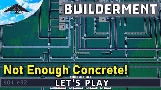 Not Enough Concrete! | Let's Play Builderment s01 e32