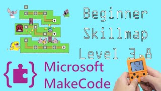Microsoft Makecode Beginner Skill Map Level Three Part 8