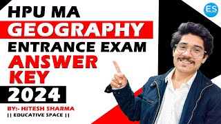 HPU MA Geography Entrance Exam 2024 Answer Key || Geography Entrance 2024 Answer Key