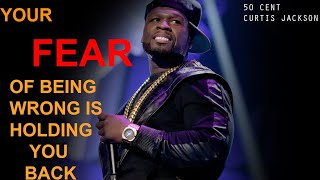 50 Cent motivation speech - Change my Life in 5 Minutes - Fear is Destroying your value