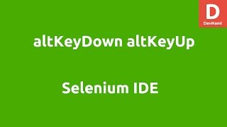 Selenium IDE altKeyDown altKeyUp Command