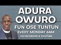 ADURA OWURO FUN OSE TUNTUN || WAKATI ITUSILE || CCDM GLOBAL II VEN TUNDE BAMIGBOYE || 22.04.24