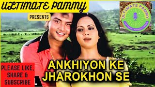 Ankhiyon Ke Jharokhon Se | Remix | Classic Romantic Song | Old Hindi Songs @UltimatePammy2596