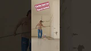 cerita hari ini ngecat tembok rumah yang sudah lama tidak di tempati. #viral #videoshort