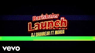 DJ Shahrear - Barishaler Launch - বরিশালের লঞ্চ
