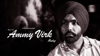 Best Of Ammy Virk Mashup | Ammy Virk Punjabi Mashup  broken heart mashup#sadsong#punjabi#mashup#lofi