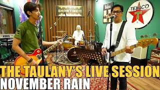 THE TAULANY'S - NOVEMBER RAIN ( LIVE SESSION )