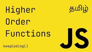 Higher Order Functions in Javascript | Tamil