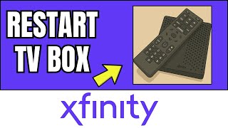 How To Restart Xfinity X1 TV Box