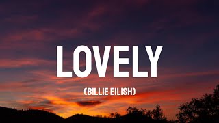 Billie Eilish - Lovely (Lyrics)