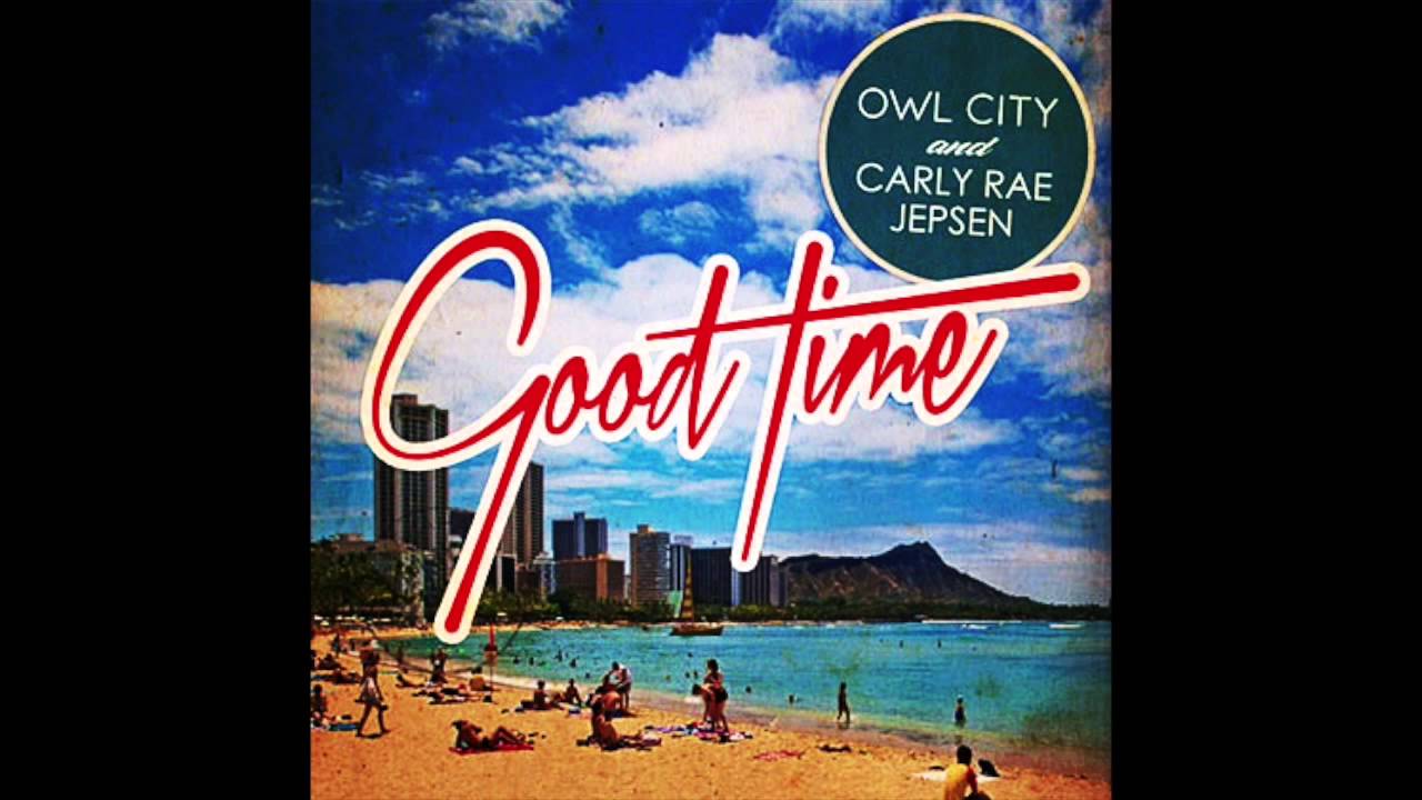 Owl City Ft Carly Rae Jepsen - Good Time Remix - YouTube