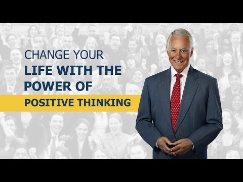 Change Your Life with the Power of Positive Thinking Change Your Life with the Power of Positive Thinking