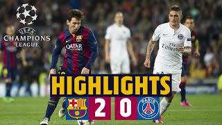 🔙⚽HIGHLIGHTS | Barça - PSG (2-0) Champions League quarter-final second leg 2014/15