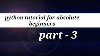 python tutorial for absolute beginners - 3rd. All about indentation and indentation in python