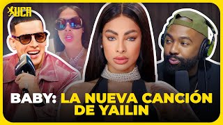 BABY: LA NUEVA CANCIÓN DE YAILIN, TE LO CONTAMOS TODO