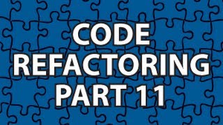 Code Refactoring 11