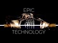 Epic Technology - Powerful Atmospheric Hybrid Cinematic Instrumental Background Music for Video