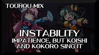 Instability - Impatience [Touhou Vocal Mix] / but Koishi and Kokoro sing it - FNF Covers
