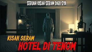 MEREMANG ❗KISAH SERAM HOTEL DI TENOM SABAH