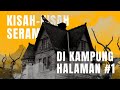 Certakan: Kisah Kisah Seram di Kampung Halaman #1