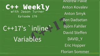 C++ Weekly - Ep 170 - C++17's `inline` Variables