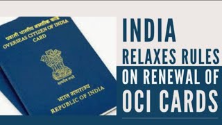 20 വയസു വരെയും അമ്പതു കഴിഞ്ഞാലും  ഇനി ഒ.സി.ഐ കാർഡ് പുതുക്കേണ്ടതില്ല