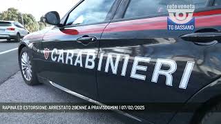 RAPINA ED ESTORSIONE: ARRESTATO 29ENNE A PRAVISDOMINI | 07/02/2025