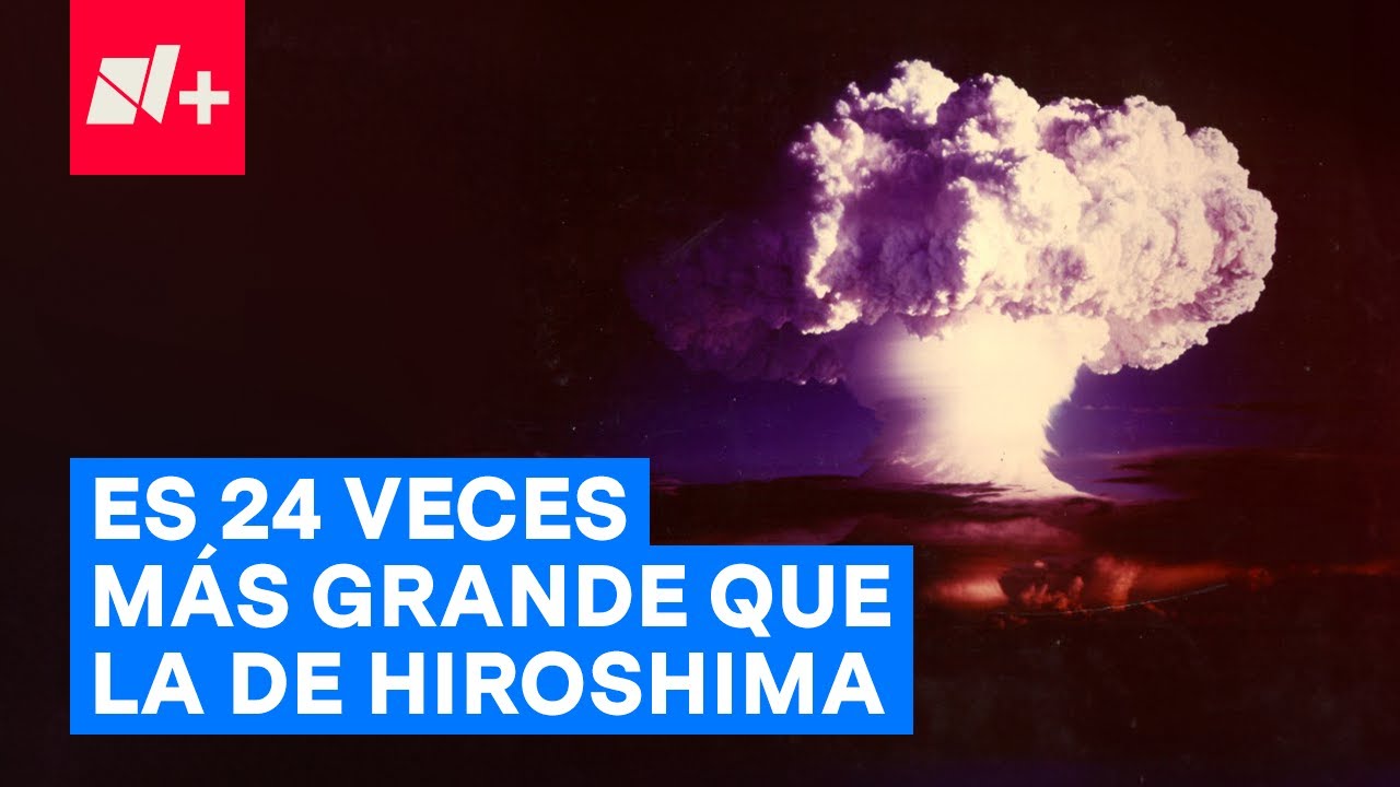 Estados Unidos Construye Una Nueva Bomba Nuclear - N+ - YouTube