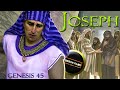 Joseph Makes Himself Known to his Brothers | Genesis 45 | Joseph meets his Brothers in Egypt