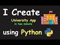 I CREATE UNIVERSITY APP IN 2 MIN USING PYTHON & LEARN PYTHON BY BUILDING SIMPLE PROJECTS