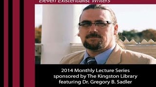 "What is Existentialism?" | Glimpses Into Existence Lecture 1 | Gregory. B. Sadler