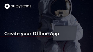 Create your offline app