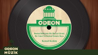 Kemal Keskin - Bir Güzel Methedem Ortadır Boyu (Official Audio)