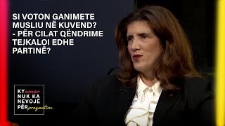 Si voton Ganimete Musliu në Kuvend? - Për cilat qëndrime tejkaloi edhe partinë?