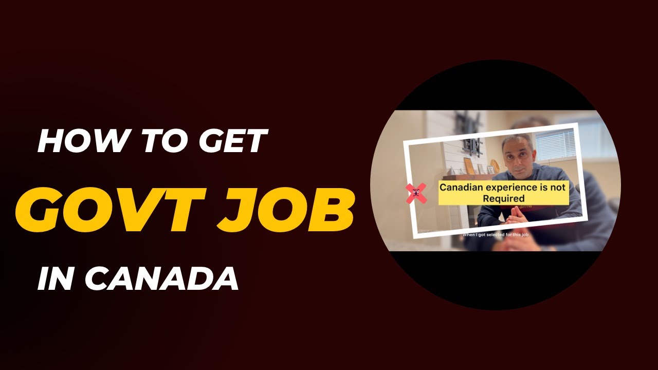 How To Get A Government Job In Canada | I Got Govt Job Within 3 Months ...