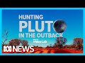 Why the Australian Outback holds the key to the mysteries of Pluto | ABC News