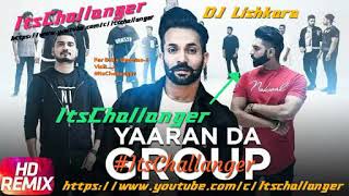 Yaaran Da GROUP dj lishkara remix dilpreet dhillon Latest Punjabi songs ItsChallanger