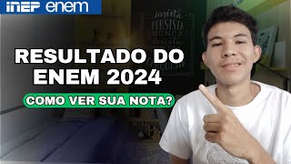 COMO VER A NOTA DO ENEM 2024 | Passo a passo como ver o resultado do enem 2024