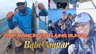 Casting ikan Tenggiri & Tuna di Spot Tanjung Bunga & Batu ampar