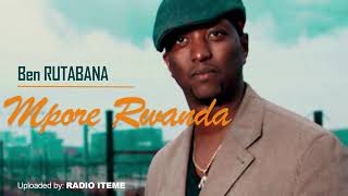 BEN RUTABANA - Mpore Rwanda