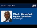 TShark - Working with Regular Expressions