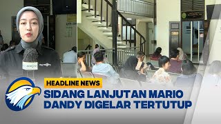 [HEADLINE NEWS, 26/02] Hari Ini, Sidang Mario Dandy Digelar Tertutup Karena Hadirkan Saksi Ahli