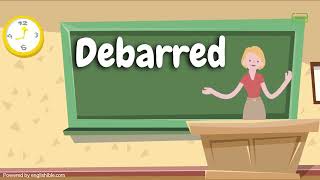 How to Pronounce Debarred | Debar Pronunciation